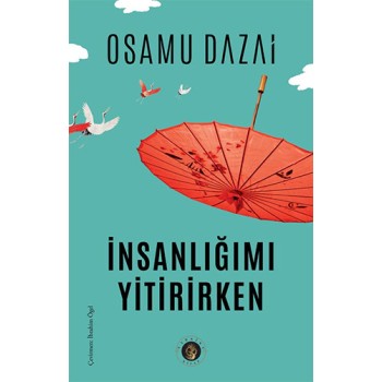 İnsanlığımı Yitirirken